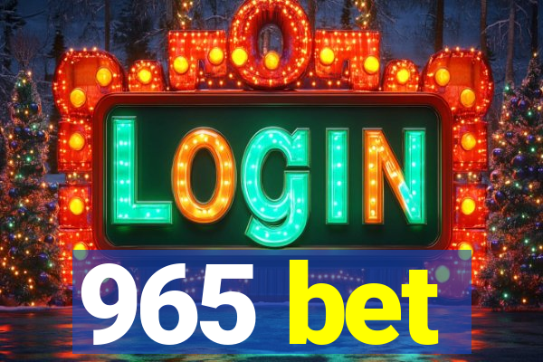 965 bet